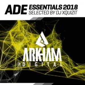 Arkham Digital: ADE Essentials (Selected by DJ Xquizit) скачать Сборник песен торрент