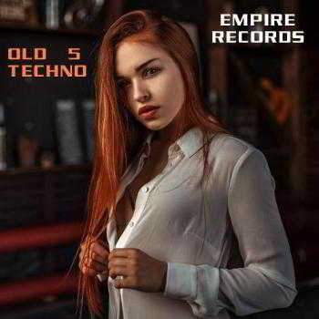 Empire Records - Old Techno 5 скачать Сборник песен торрент