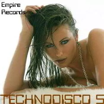 Empire Records - Technodisco 5 музыку скачать Empire Records - Technodisco 5 музыку торрент