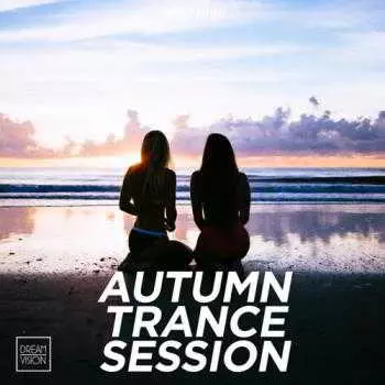 Autumn Trance Session музыку скачать Autumn Trance Session музыку торрент