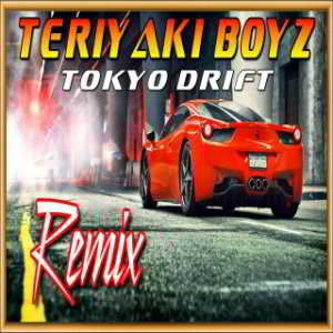 Teriyaki Boyz - Tokyo Drift скачать торрент файл