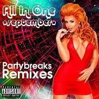 Partybreaks and Remixes - All In One September 005 Partybreaks and Remixes - All In One September 005 торрент