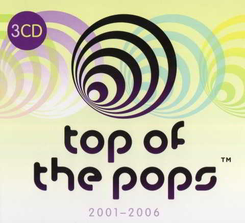 Top Of The Pops: 2001-2006 [3CD] скачать Сборник песен торрент