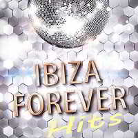 Ibiza Forever Hits скачать Сборник песен торрент