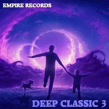 Empire Records - Deep Classic 3 музыку скачать Empire Records - Deep Classic 3 музыку торрент
