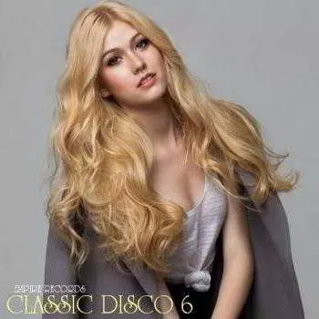 Empire Records - Classic Disco 6 музыку скачать Empire Records - Classic Disco 6 музыку торрент