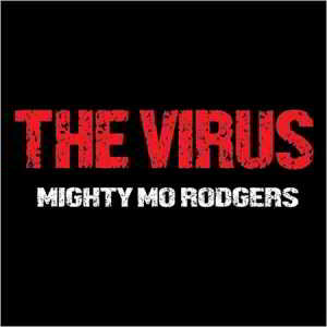 Mighty Mo Rodgers - The Virus скачать торрент файл