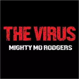 Mighty Mo Rodgers - The Virus музыку скачать Mighty Mo Rodgers - The Virus музыку торрент