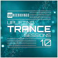 Uplifting Trance Sessions Vol.10 скачать Сборник песен торрент