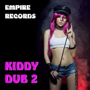 Empire Records - Kiddy Dub 2 музыку скачать Empire Records - Kiddy Dub 2 музыку торрент