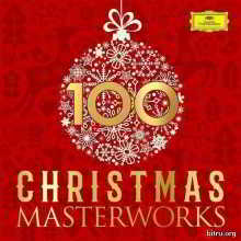 100 Christmas Masterworks скачать Сборник песен торрент