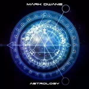 Mark Dwane - Astrology музыку скачать Mark Dwane - Astrology музыку торрент