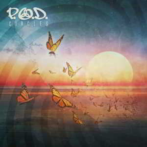 P.O.D. - Circles скачать Сборник песен торрент