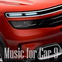 Music for Car 9 музыку скачать Music for Car 9 музыку торрент