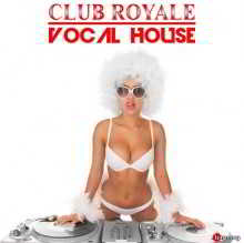 Club Royale Vocal House скачать торрент файл