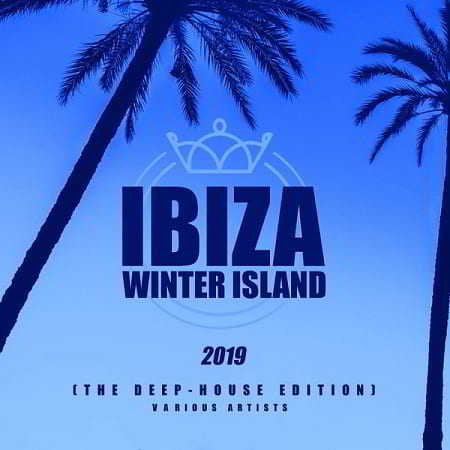 Ibiza Winter Island 2019 [The Deep-House Edition] скачать торрент файл