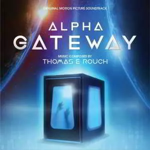 Thomas E Rouch - Портал/Alpha Gateway (Original Motion Picture Soundtrack) музыку скачать Thomas E Rouch - Портал/Alpha Gateway (Original Motion Picture Soundtrack) музыку торрент