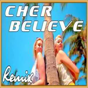 Cher - Believe музыку скачать Cher - Believe музыку торрент