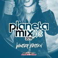 Planeta Mix Hits 2019 [Winter Edition] скачать Сборник песен торрент