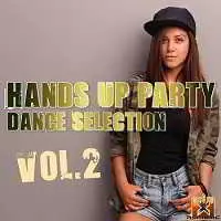 Hands Up Party Dance Selection Vol.2 музыку скачать Hands Up Party Dance Selection Vol.2 музыку торрент