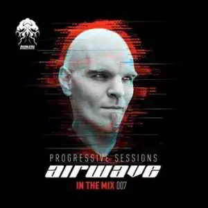 Airwave In The Mix 007: Progressive Sessions музыку скачать Airwave In The Mix 007: Progressive Sessions музыку торрент