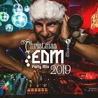Christmas EDM Party Mix 2019 музыку скачать Christmas EDM Party Mix 2019 музыку торрент