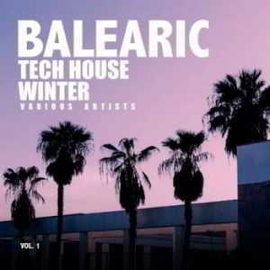 Balearic Tech House Winter Vol.1 скачать Сборник песен торрент