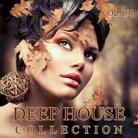 Deep House Collection Vol.191 скачать Сборник песен торрент