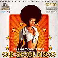 Old Skool Disco: The Groove Is Hot скачать торрент файл