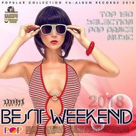 Best Weekend: Pop Dance Mix музыку скачать Best Weekend: Pop Dance Mix музыку торрент