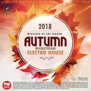 Autumn Mainstream Electro House музыку скачать Autumn Mainstream Electro House музыку торрент