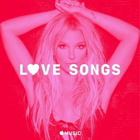 Britney Spears – Britney Spears: Love Songs скачать Сборник песен торрент