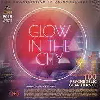 Glow In The Sity: Psychedelic Trance музыку скачать Glow In The Sity: Psychedelic Trance музыку торрент