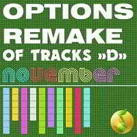 Options Remake Of Tracks November -D- музыку скачать Options Remake Of Tracks November -D- музыку торрент