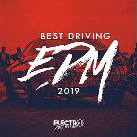 Best Driving EDM 2019 скачать Сборник песен торрент