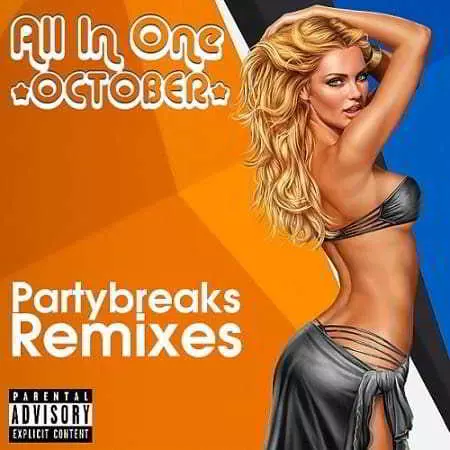 Partybreaks and Remixes - All In One October 001 Partybreaks and Remixes - All In One October 001 торрент