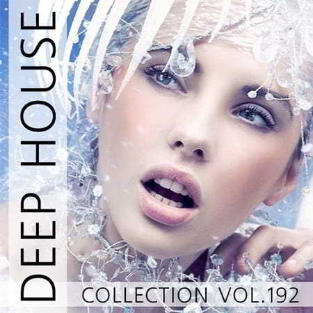 Deep House Collection Vol.192 скачать Сборник песен торрент