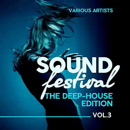 Sound Festival [The Deep-House Edition] Vol.3 скачать Сборник песен торрент