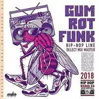 Gum Rot Funk: Hip Hop Line музыку скачать Gum Rot Funk: Hip Hop Line музыку торрент