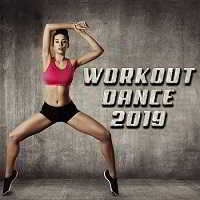 Workout Dance 2019 скачать Сборник песен торрент