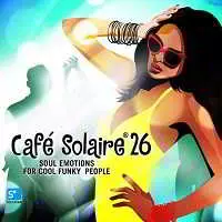 Cafe Solaire Vol.26 музыку скачать Cafe Solaire Vol.26 музыку торрент