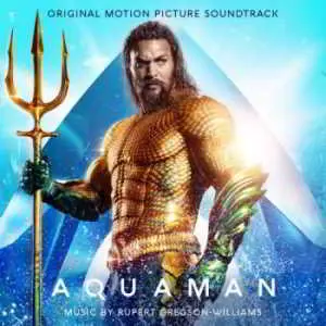 OST - Аквамен / Aquaman музыку скачать OST - Аквамен / Aquaman музыку торрент