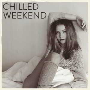 Chilled Weekend Vol.3 скачать торрент файл