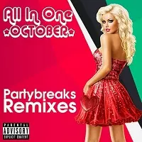 Partybreaks and Remixes - All In One October 002 музыку скачать Partybreaks and Remixes - All In One October 002 музыку торрент