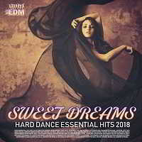 Sweet Dreams: Hard Dance Essentials Hits скачать торрент файл