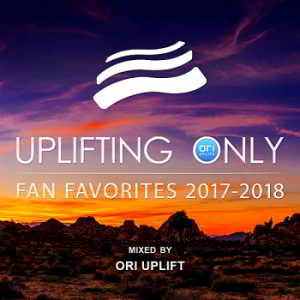 Uplifting Only: Fan Favorites 2017-2018 [Mixed by Ori Uplift] скачать торрент файл