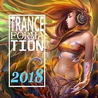 Tranceformation 2018 скачать Сборник песен торрент