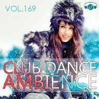 Club Dance Ambience Vol.169 скачать торрент файл