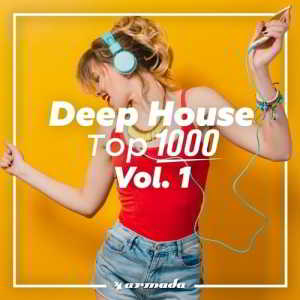 Deep House Top 1000, Vol.1-Armada Music скачать торрент файл