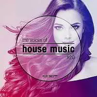 The Voices Of House Music Vol.20 The Voices Of House Music Vol.20 торрент